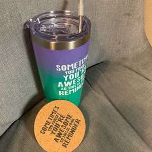 20 OZ TUMBLER.    SOMETIMES YOU FORGET YOU ARE AWESOME